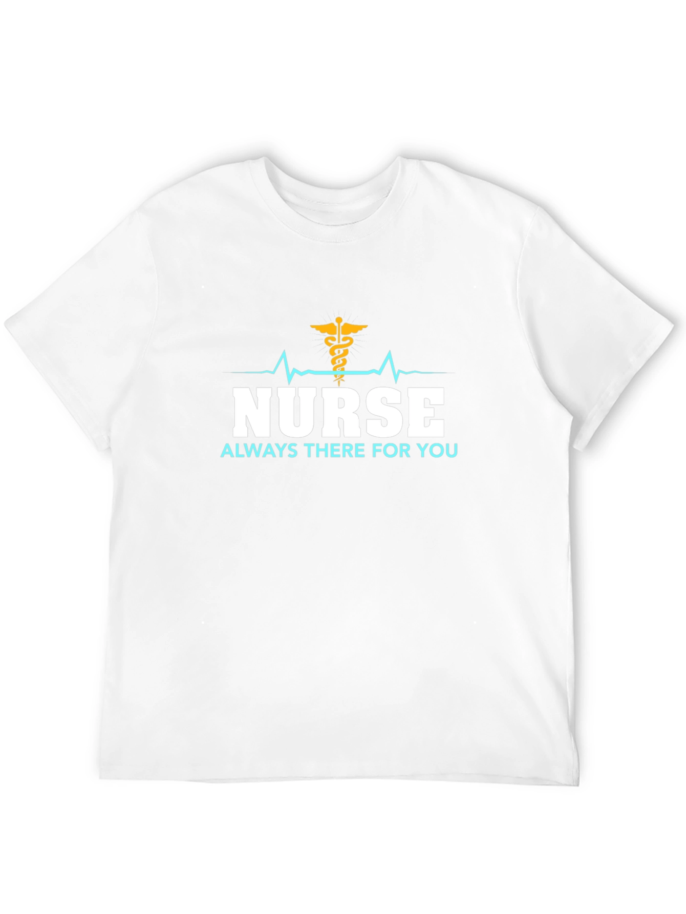 Nurse Always There T-Shirt - Black Cotton Tee