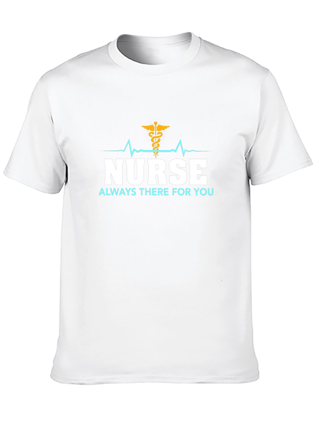 Nurse Always There T-Shirt - Black Cotton Tee