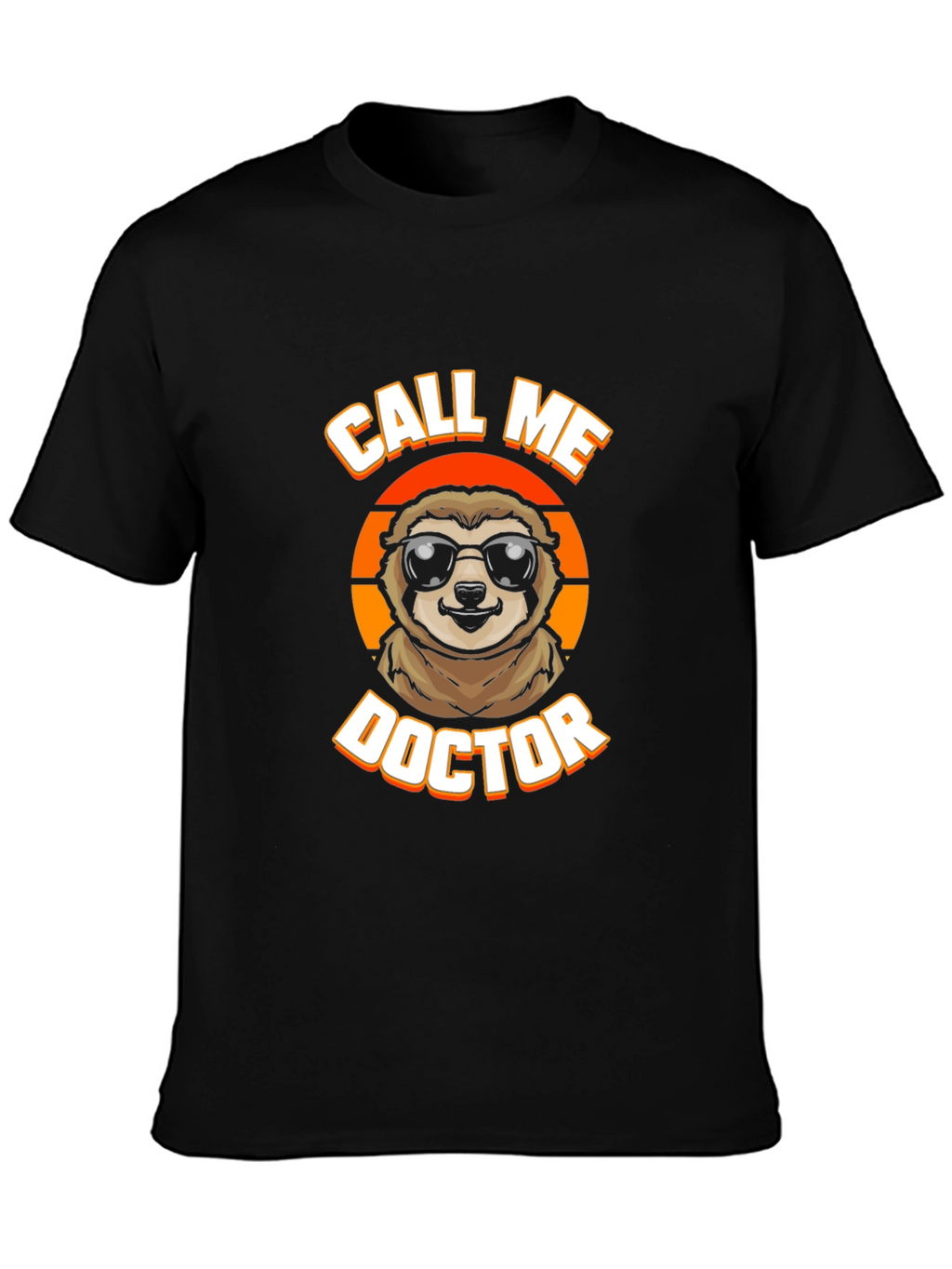 Call Me Doctor Sloth Graphic Tee