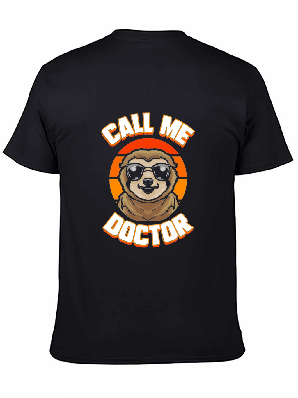 Call Me Doctor Sloth Graphic Tee