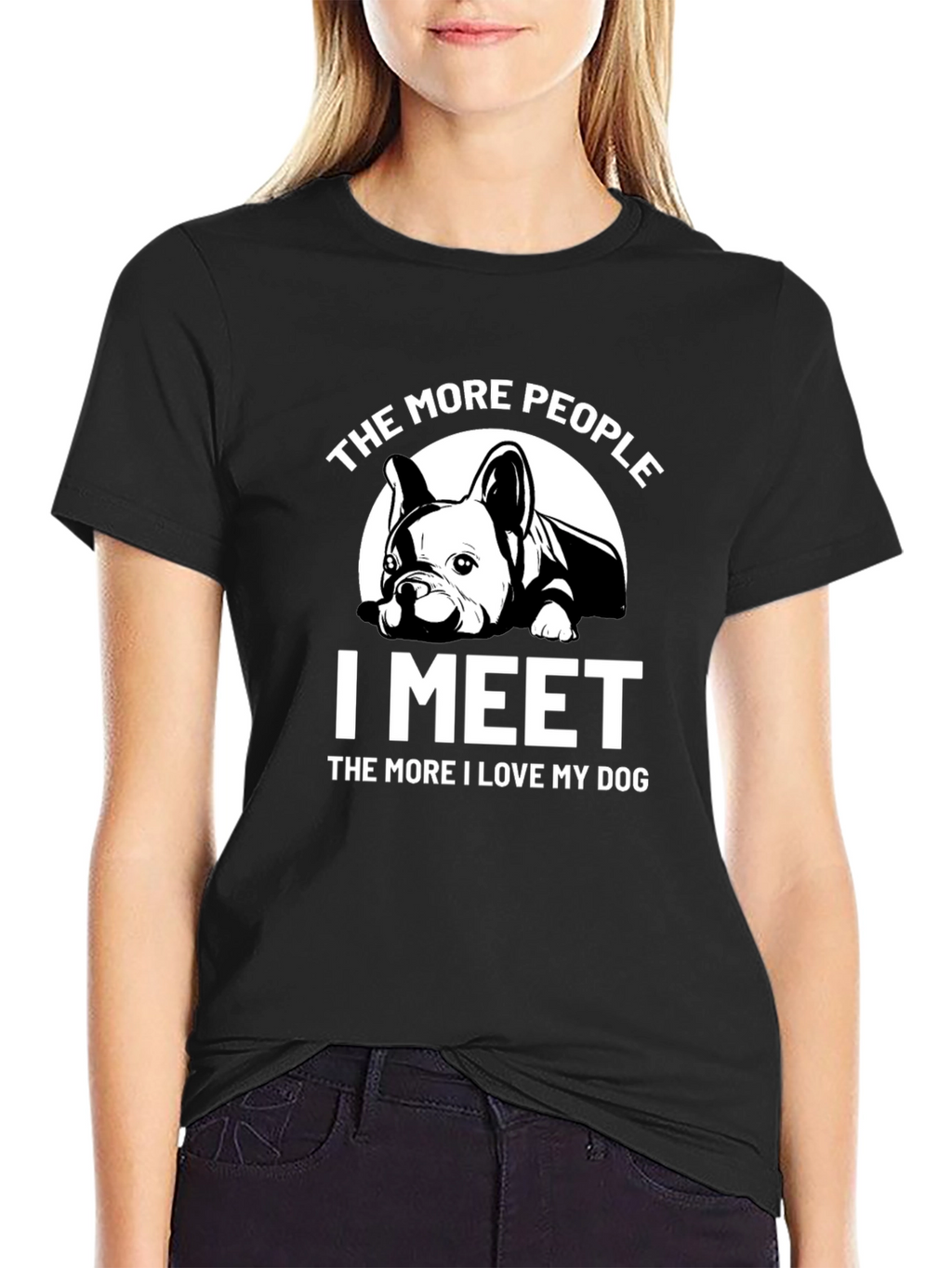 Dog Lover T-Shirt: The More I Meet