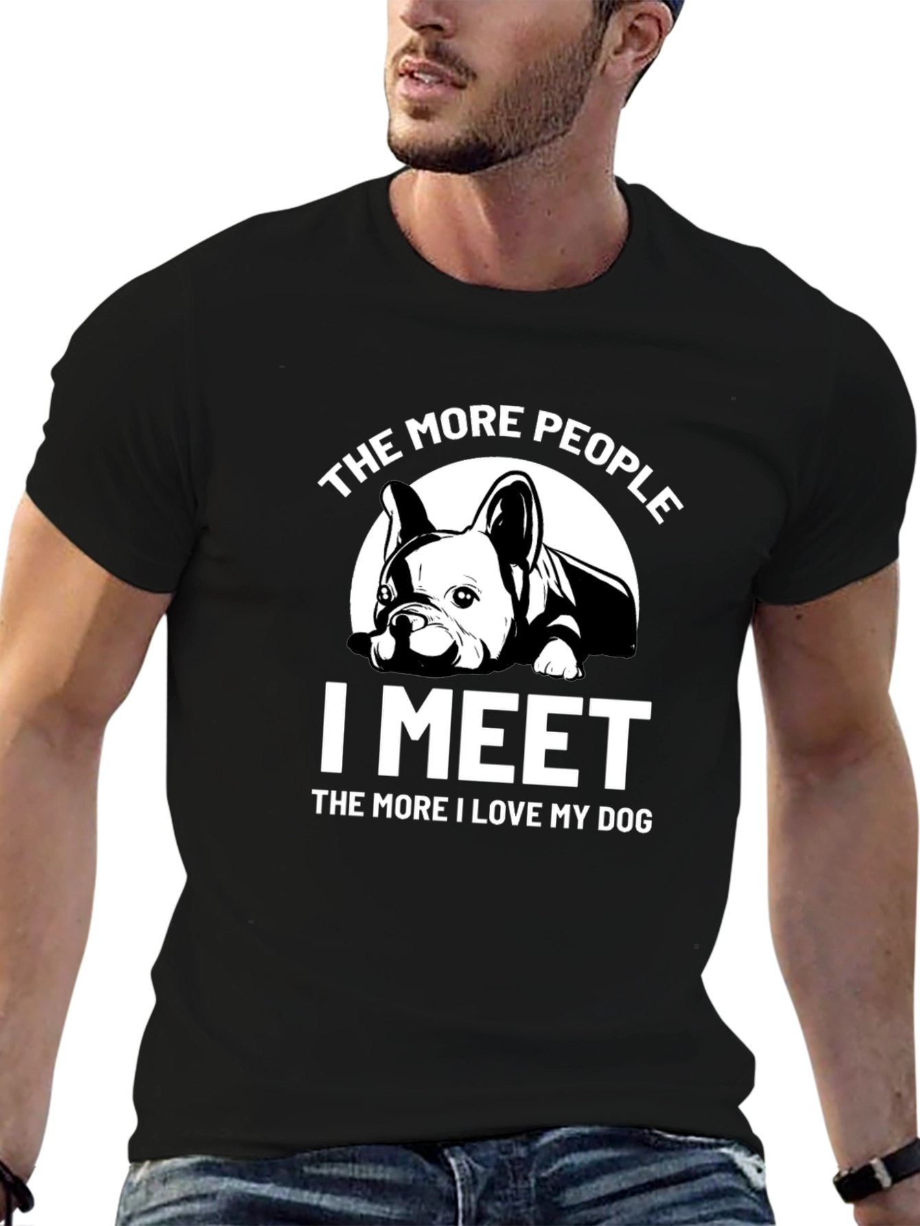 Dog Lover T-Shirt: The More I Meet