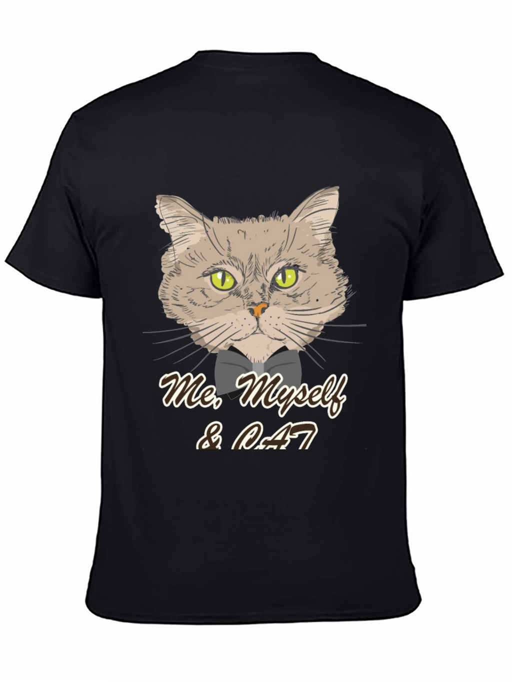Me Myself & Cat T-Shirt