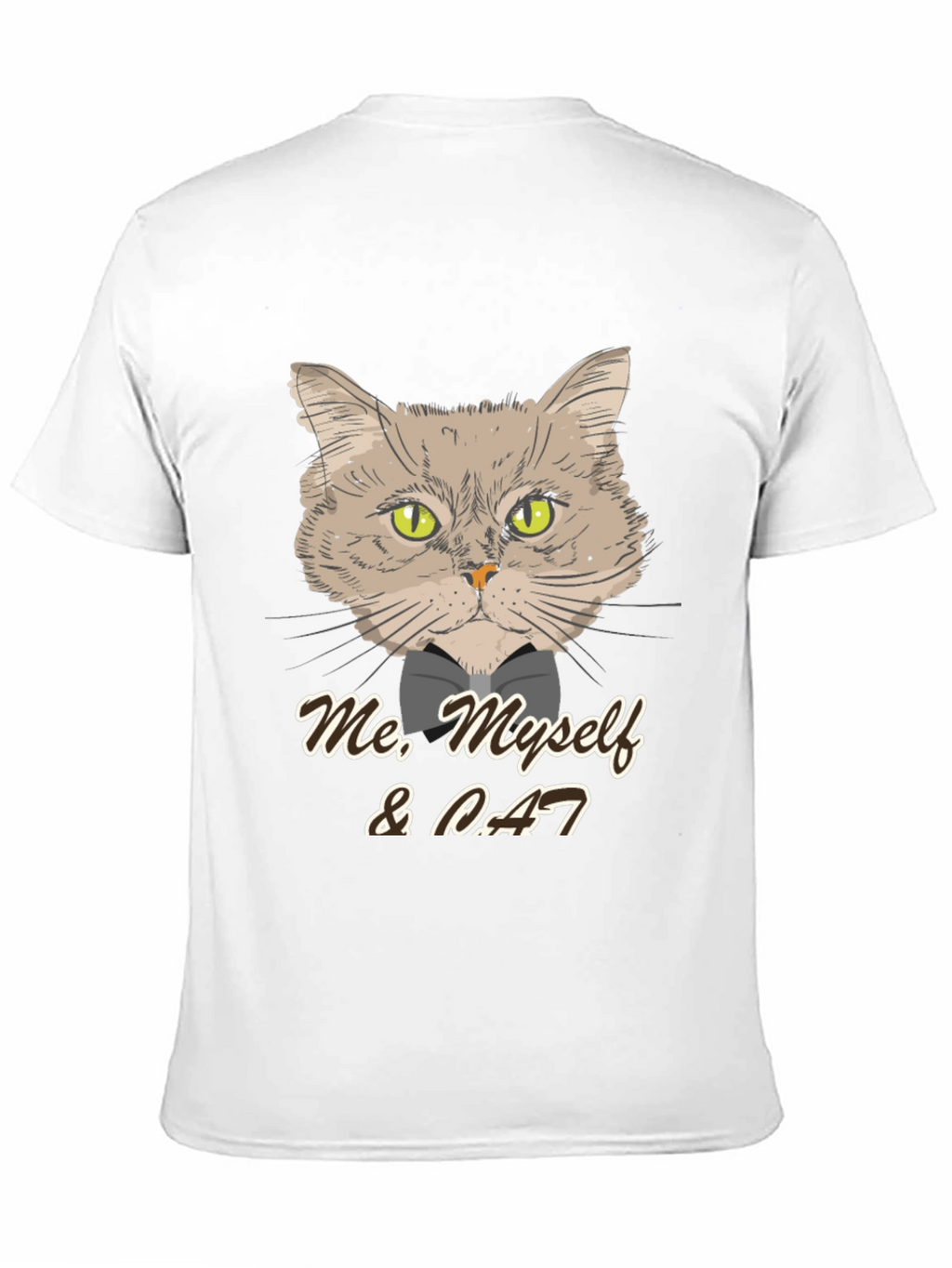 Me Myself & Cat T-Shirt