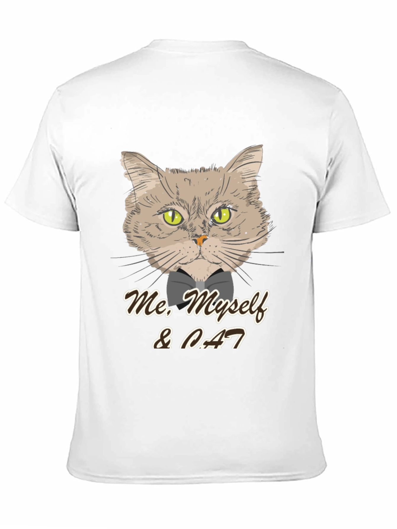 Me Myself & Cat T-Shirt