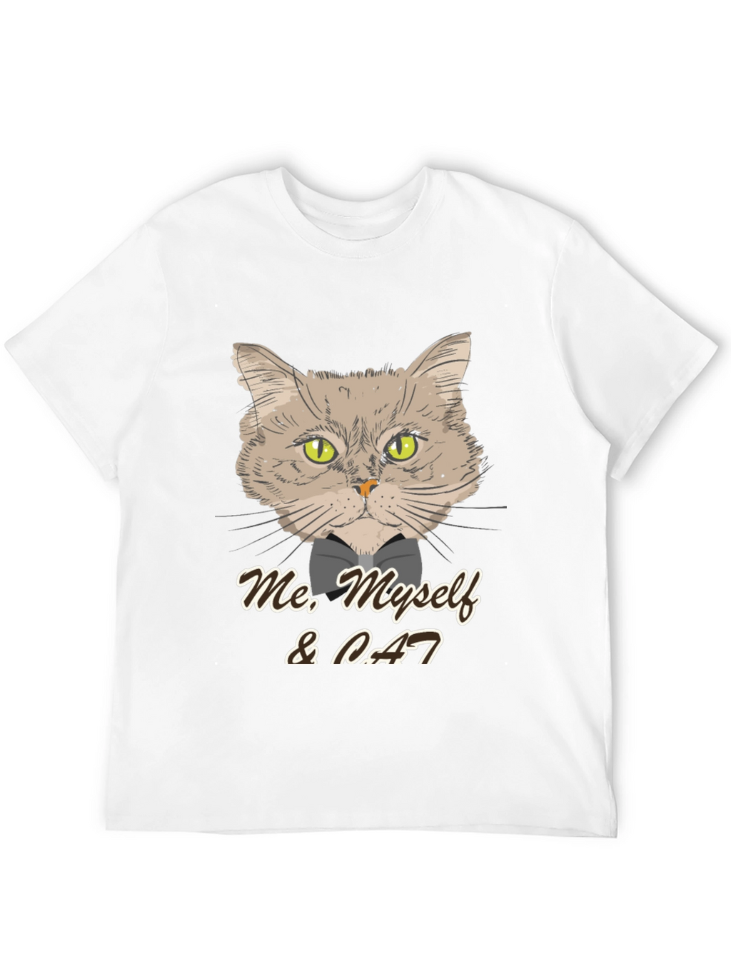 Me Myself & Cat T-Shirt