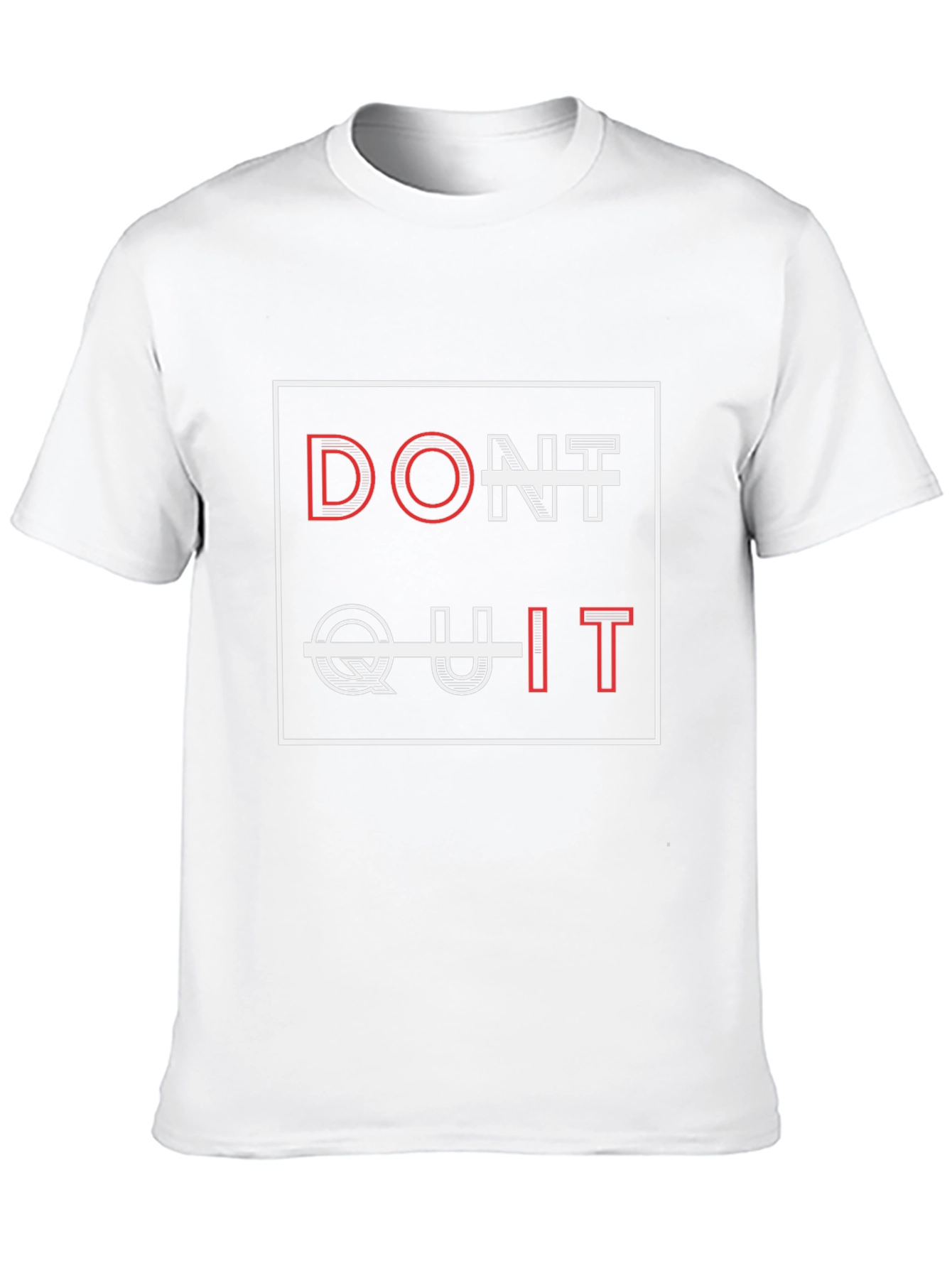 Dont Quit Graphic Tee - Motivational T-Shirt