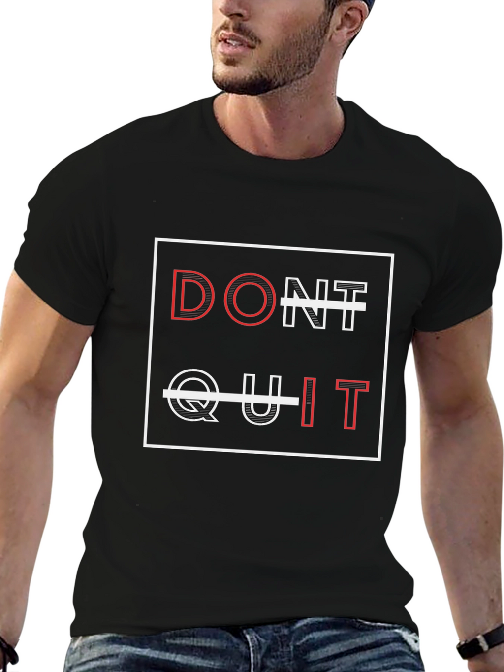 Dont Quit Graphic Tee - Motivational T-Shirt
