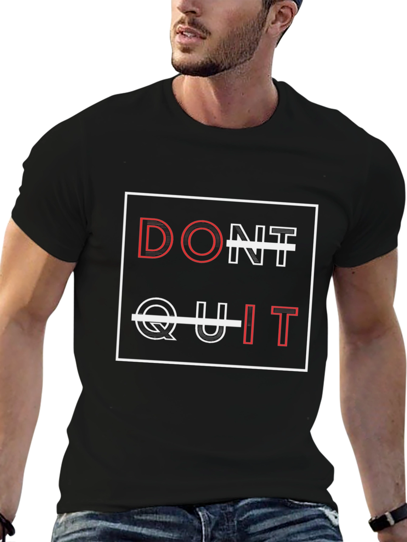Dont Quit Graphic Tee - Motivational T-Shirt