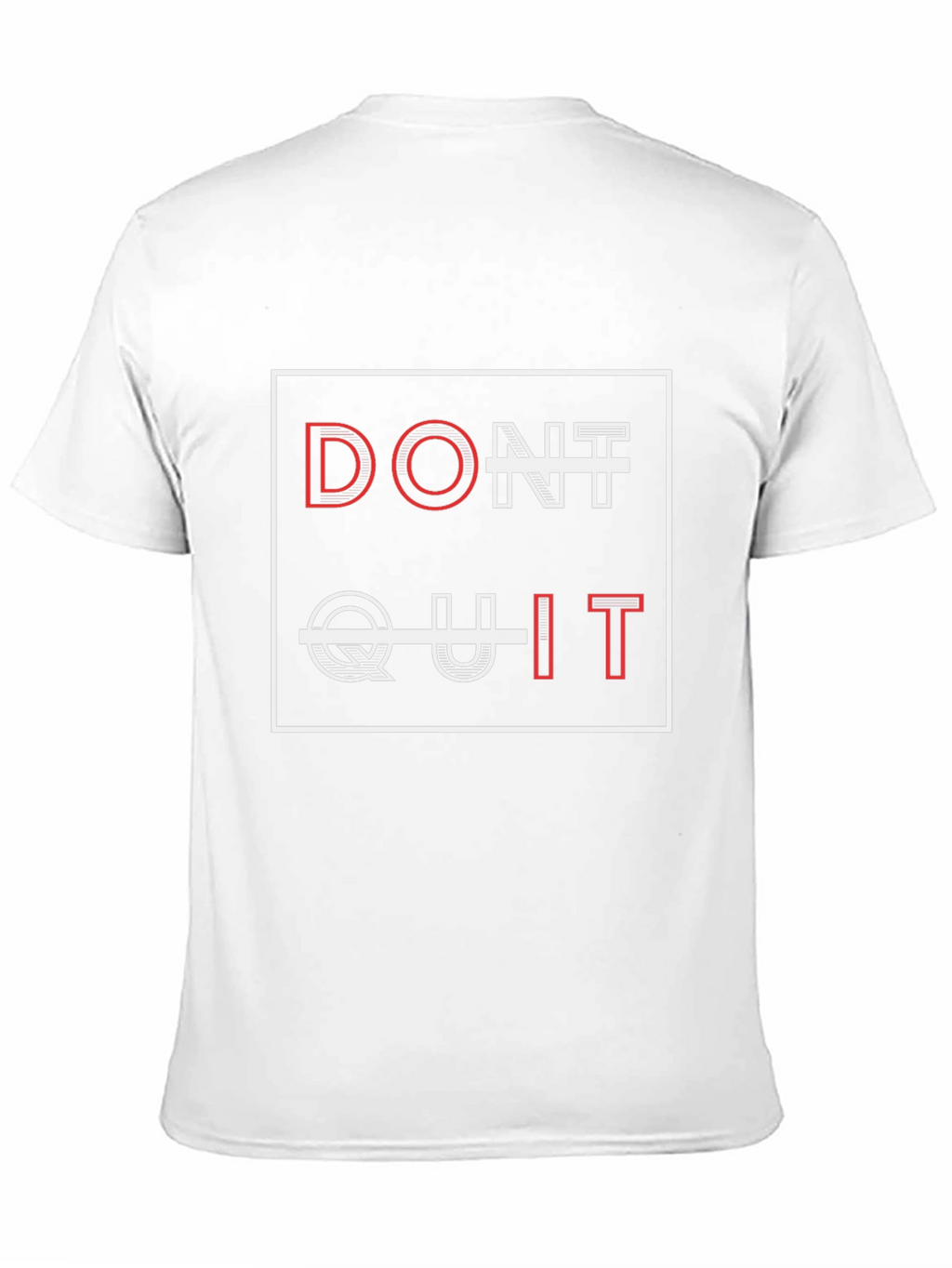 Dont Quit Graphic Tee - Motivational T-Shirt