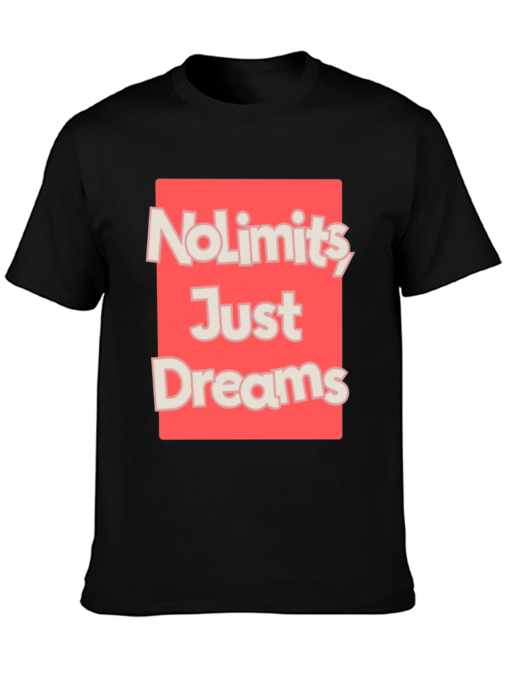 No Limits Just Dreams Graphic T-Shirt