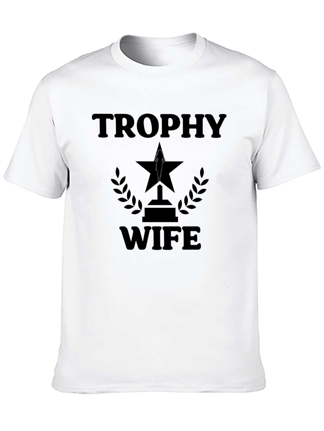Trophy Wife Graphic T-Shirt - Funny Husband Tee