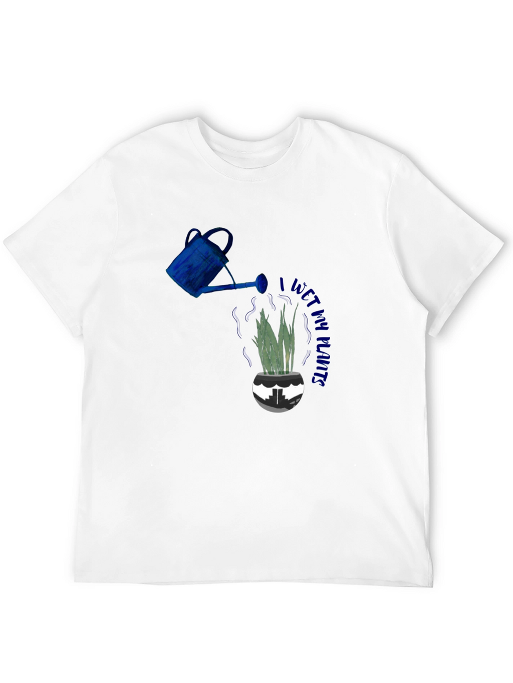 I Wet My Plants T-Shirt