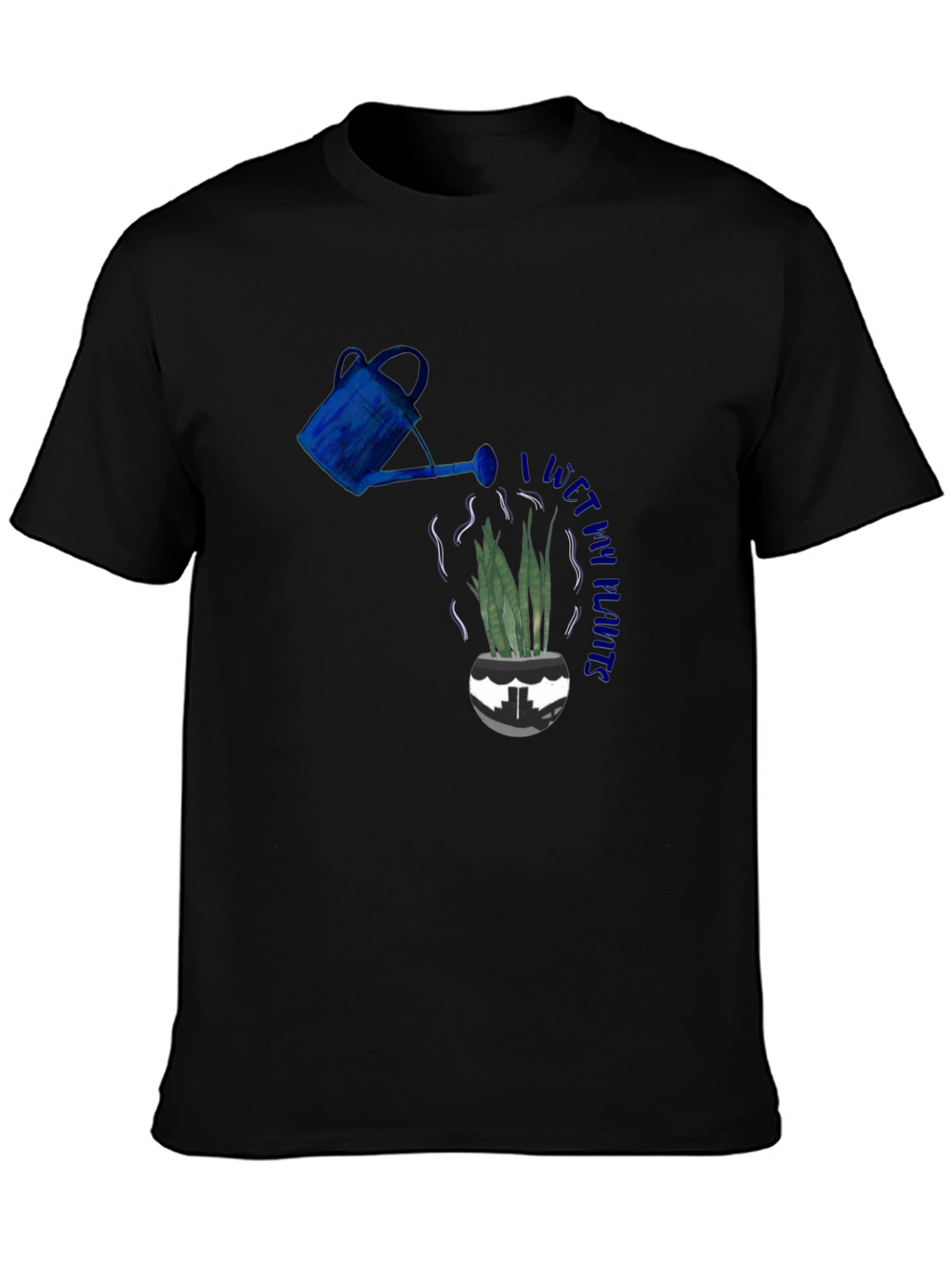 I Wet My Plants T-Shirt