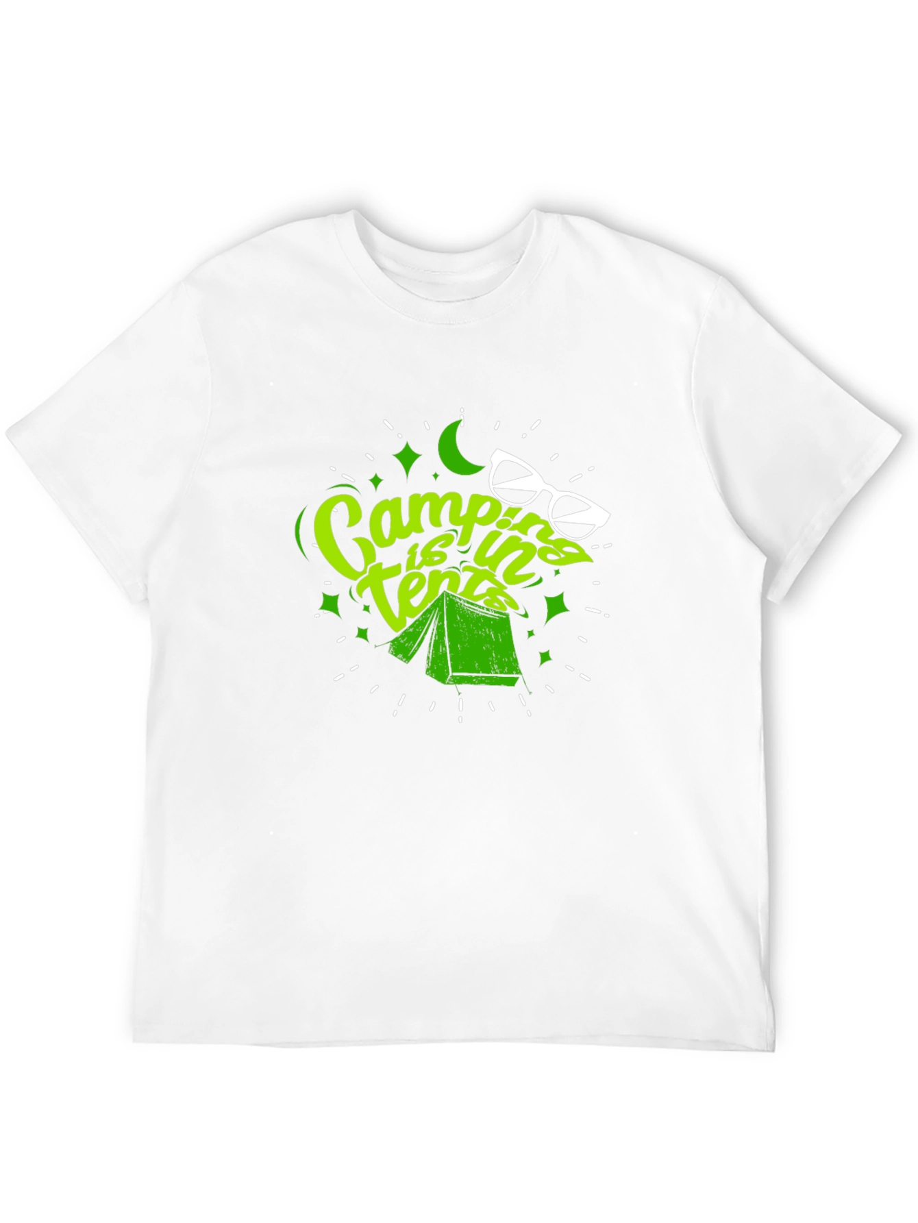 Camping is In Tents T-Shirt