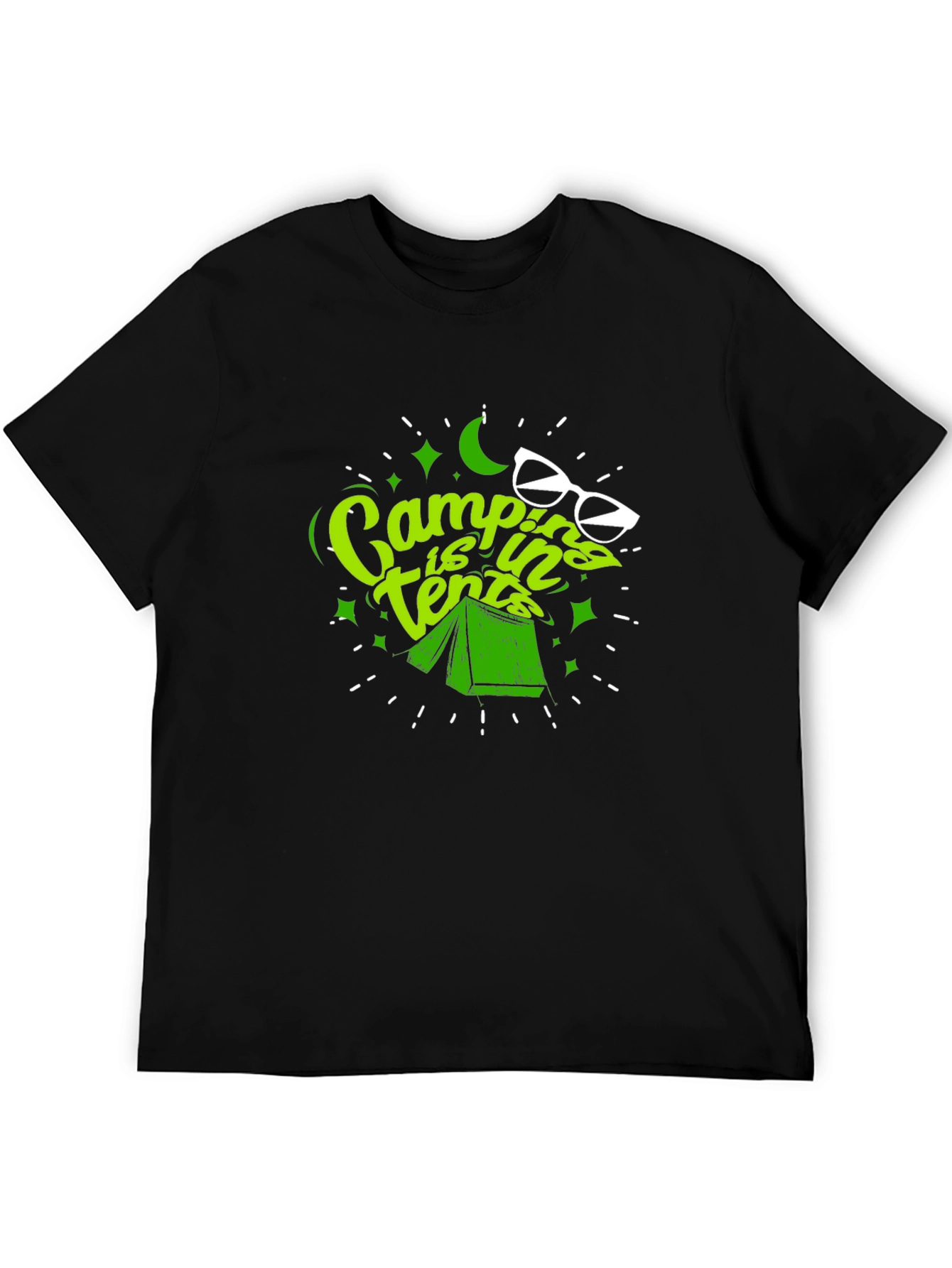 Camping is In Tents T-Shirt