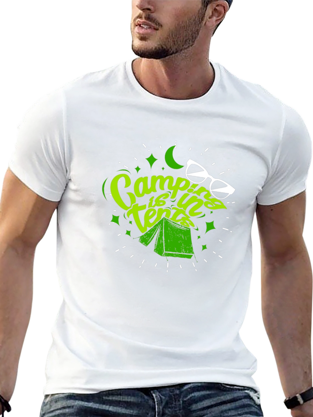 Camping is In Tents T-Shirt