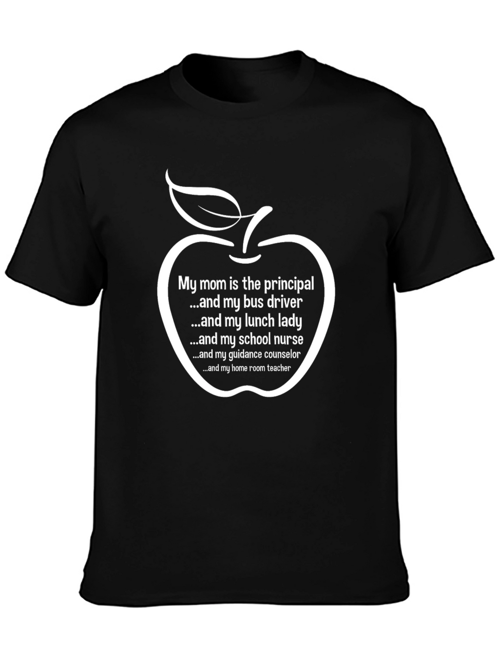 Mom is the Principal T-Shirt