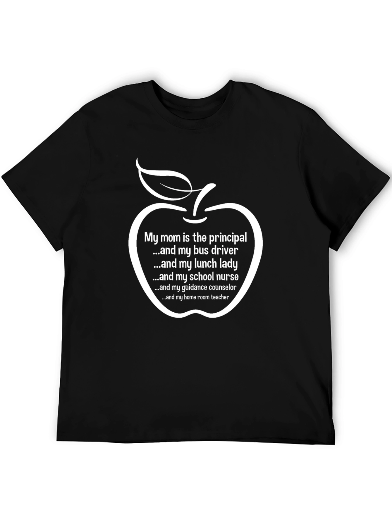 Mom is the Principal T-Shirt