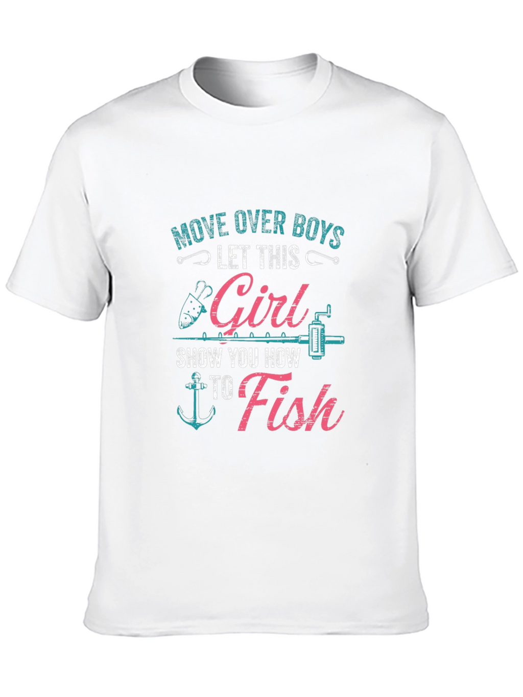 Fishing Girl T-Shirt - Move Over Boys