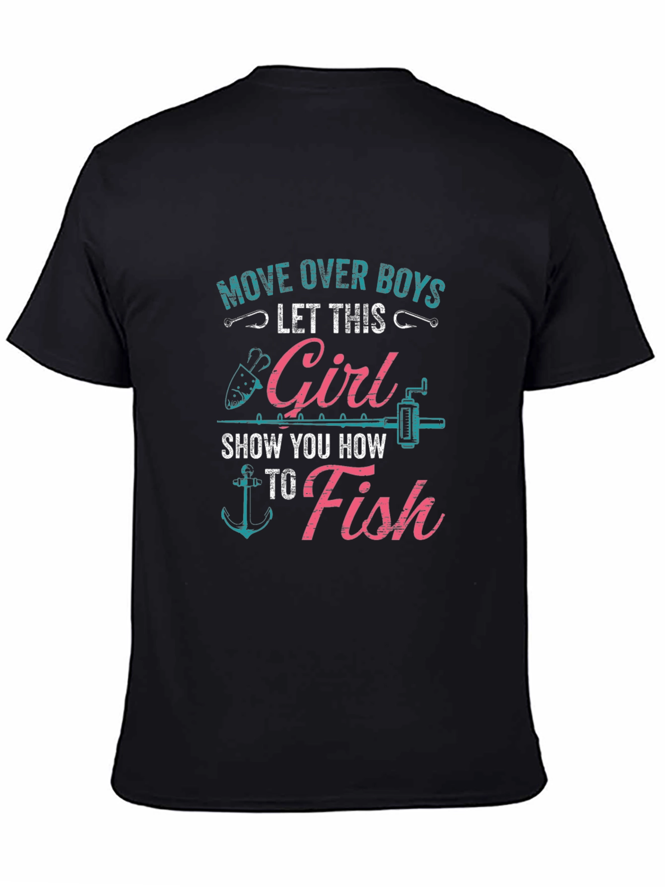 Fishing Girl T-Shirt - Move Over Boys