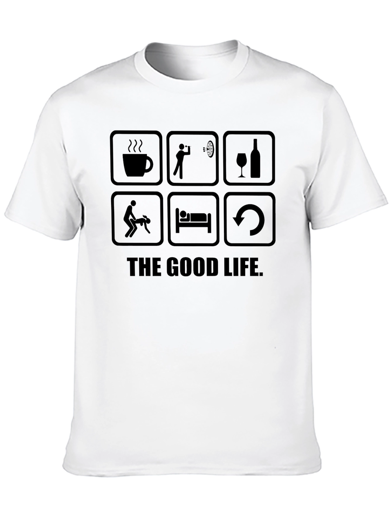 The Good Life Graphic T-Shirt - Funny Tee