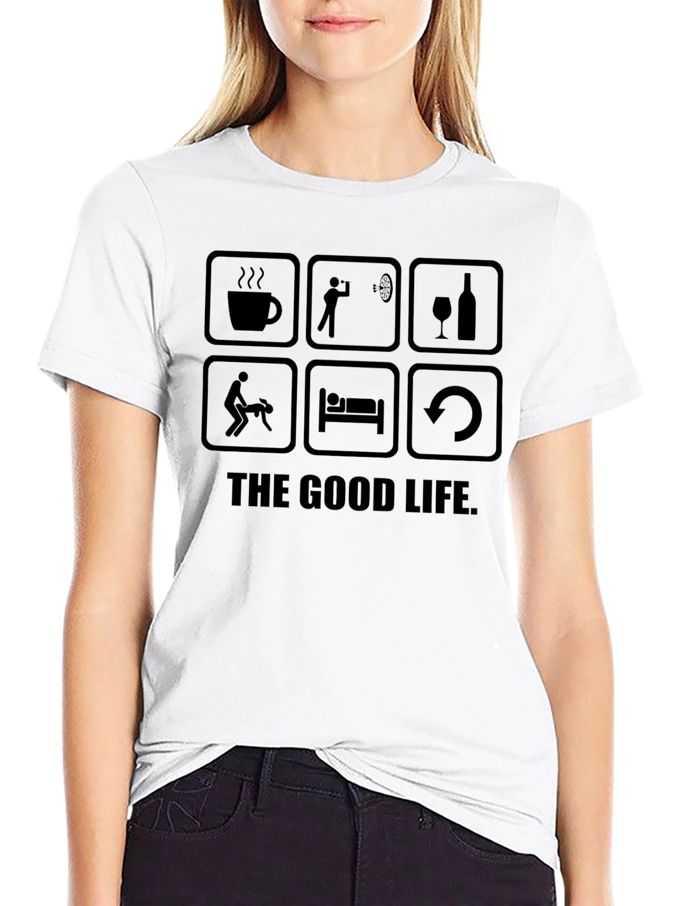 The Good Life Graphic T-Shirt - Funny Tee