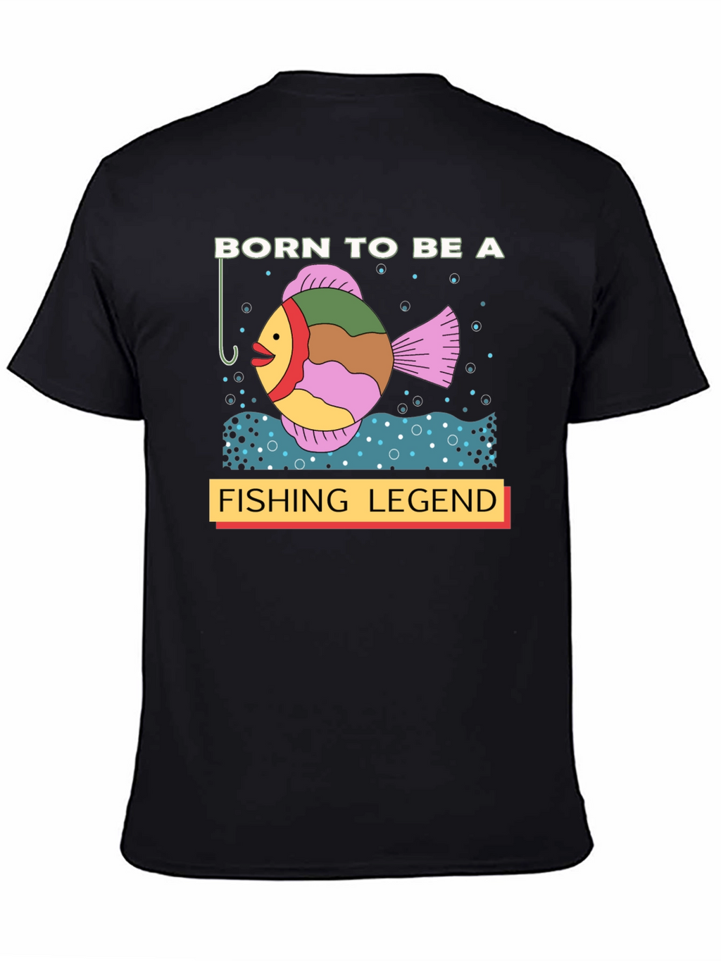 Born to Be a Fishing Legend Graphic T-Shirt
