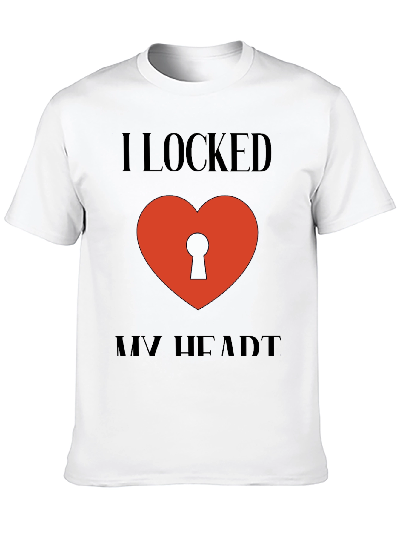 I Locked My Heart T-Shirt