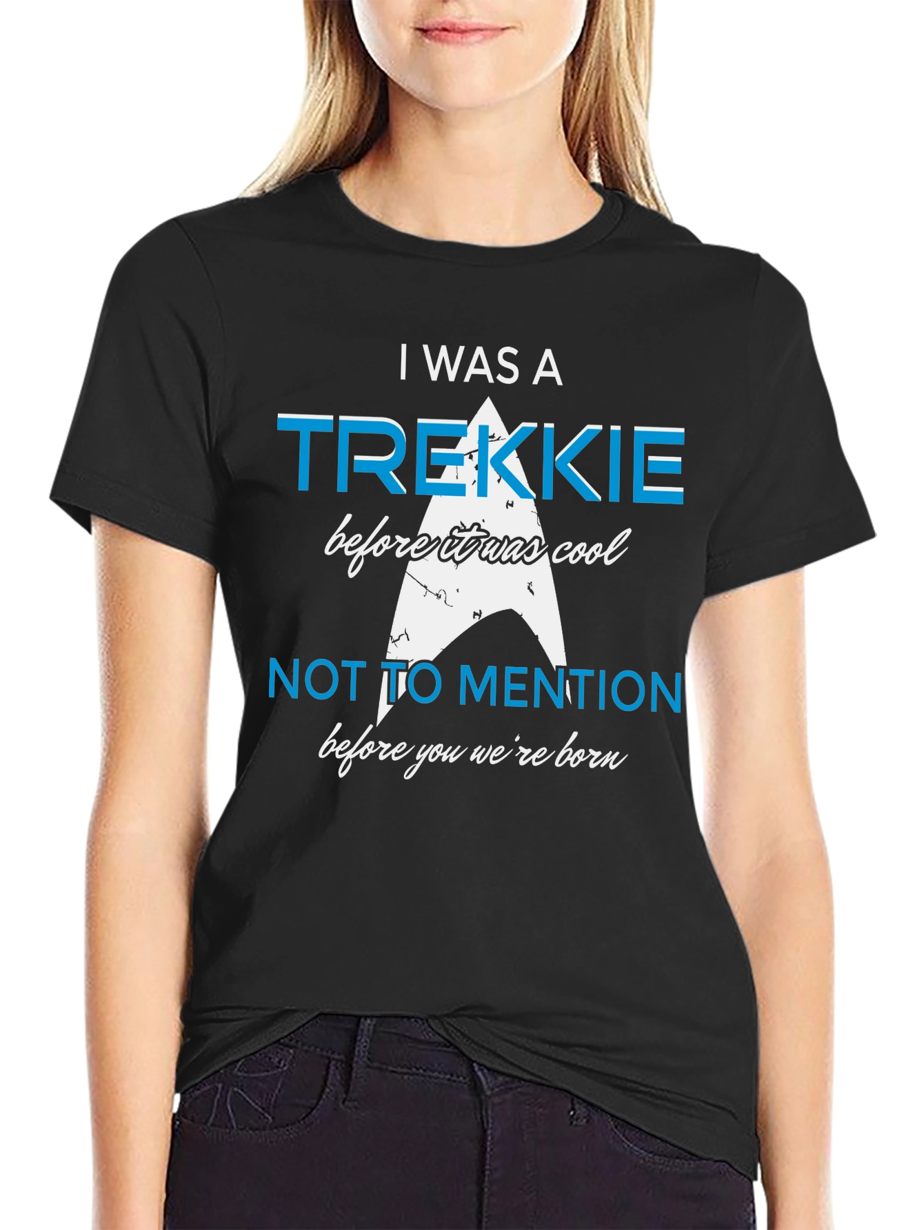 I Was A Trekkie T-Shirt - Star Trek Fan Apparel