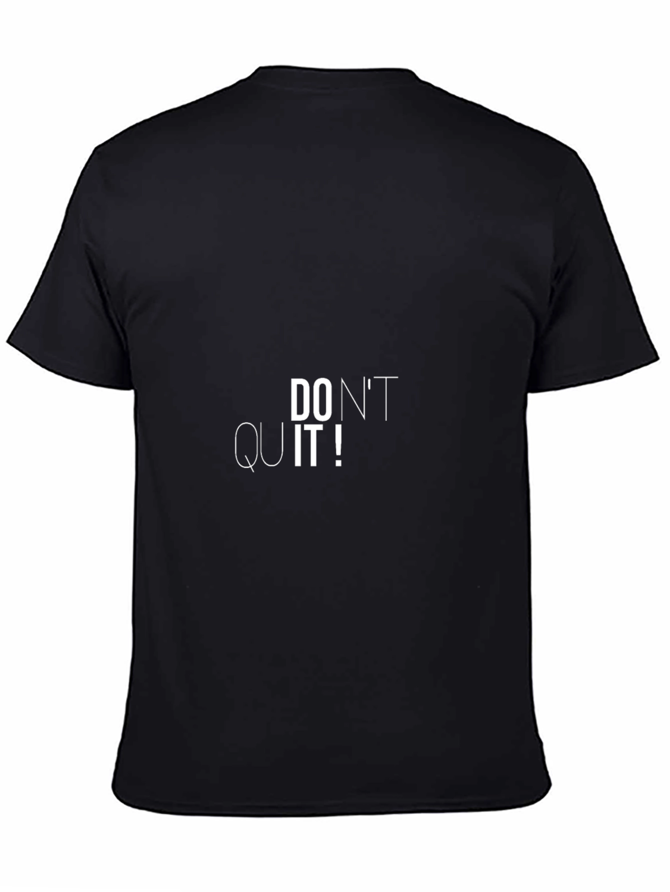 Motivational Dont Quit Black T-Shirt