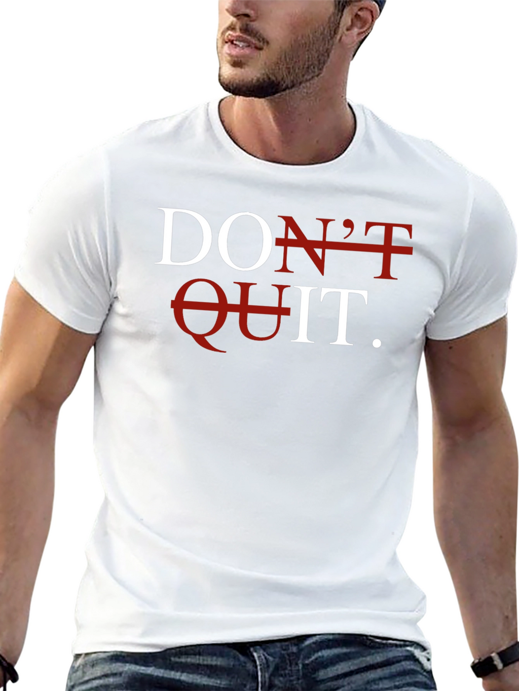 Dont Quit T-Shirt - Motivational Graphic Tee