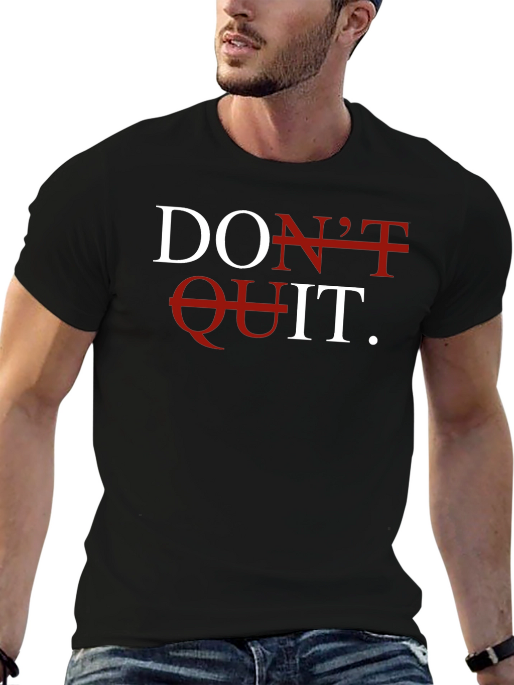 Dont Quit T-Shirt - Motivational Graphic Tee