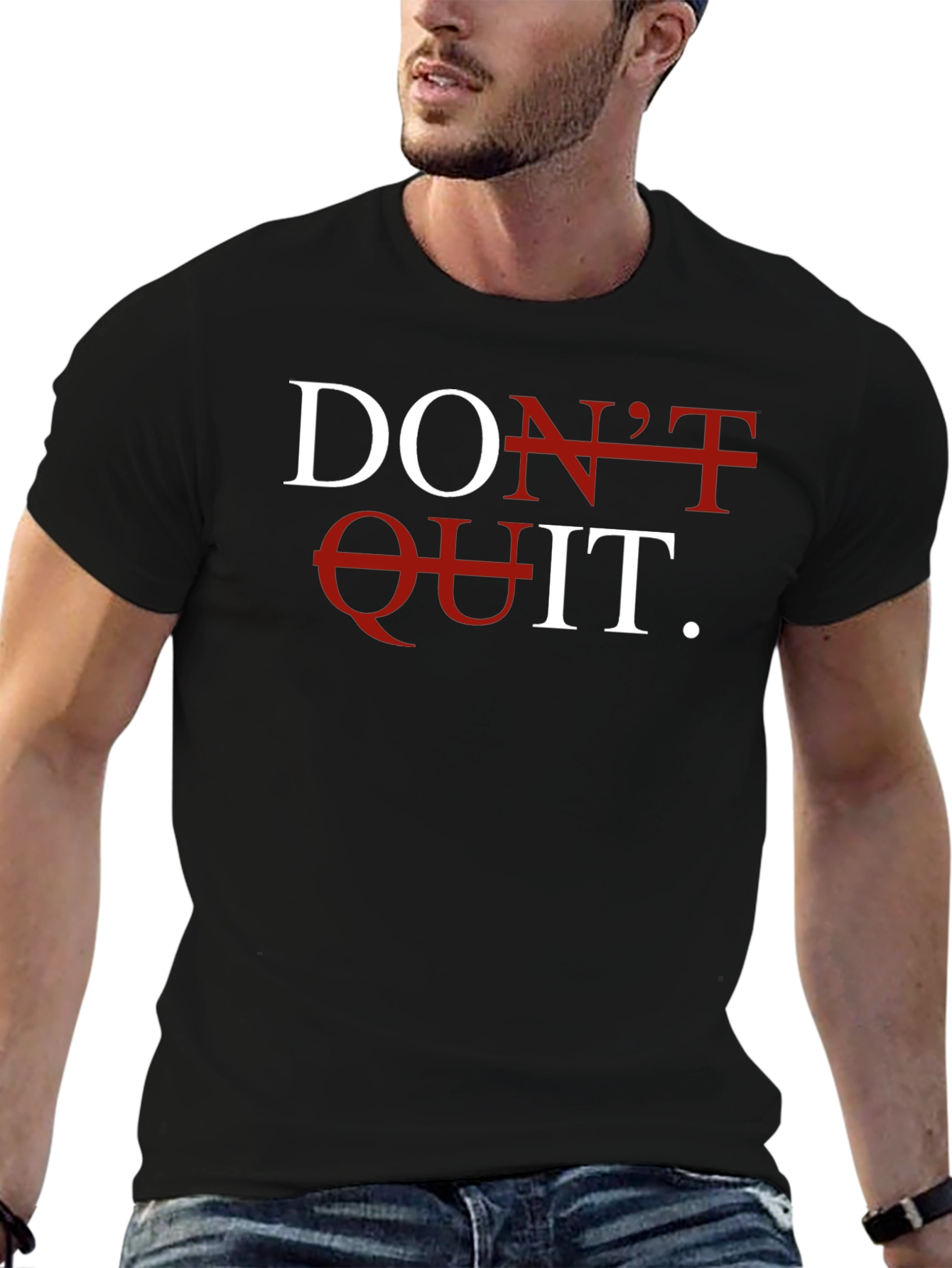Dont Quit T-Shirt - Motivational Graphic Tee