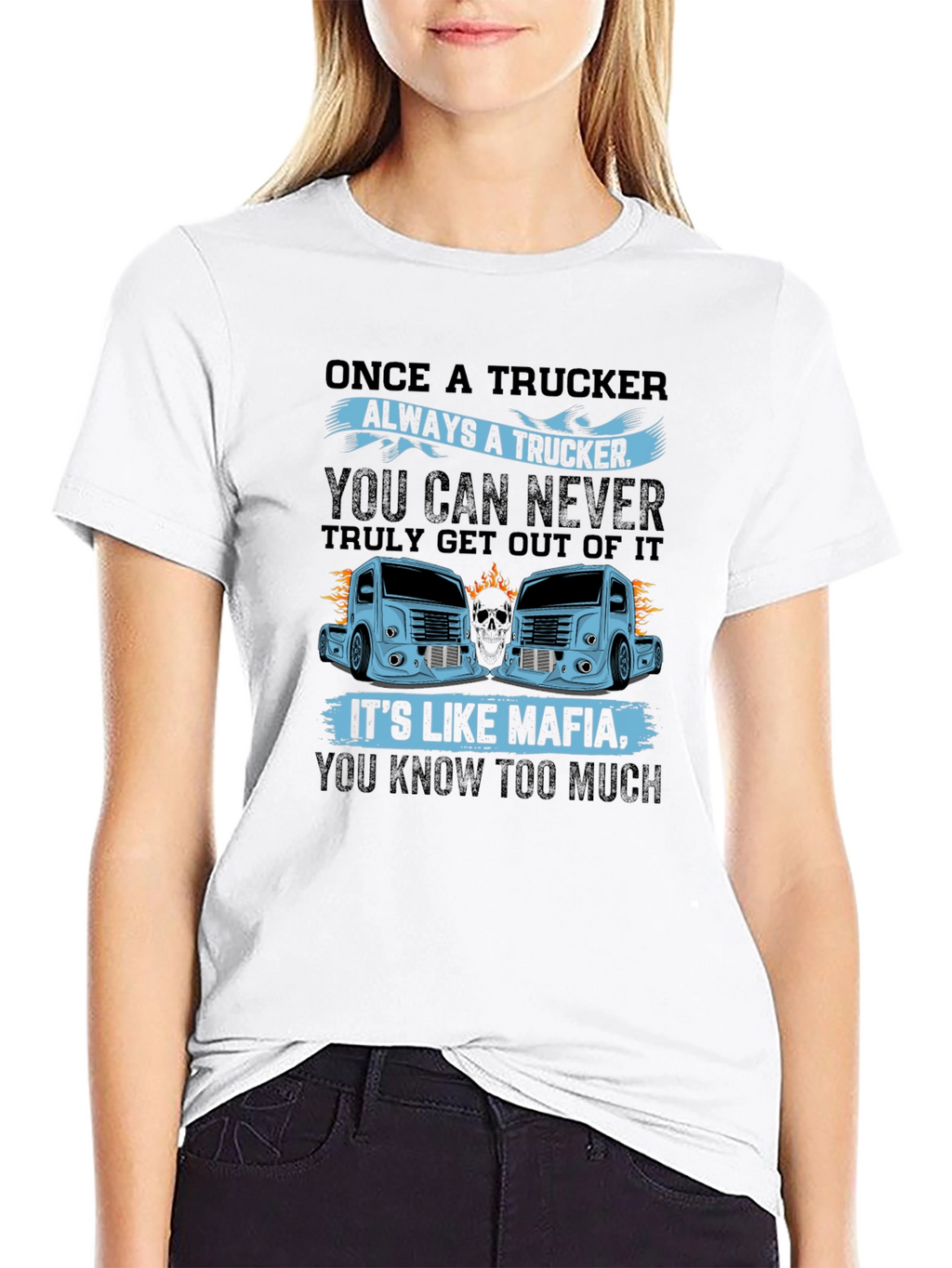 Trucker Mafia Graphic Tee - Once a Trucker Design