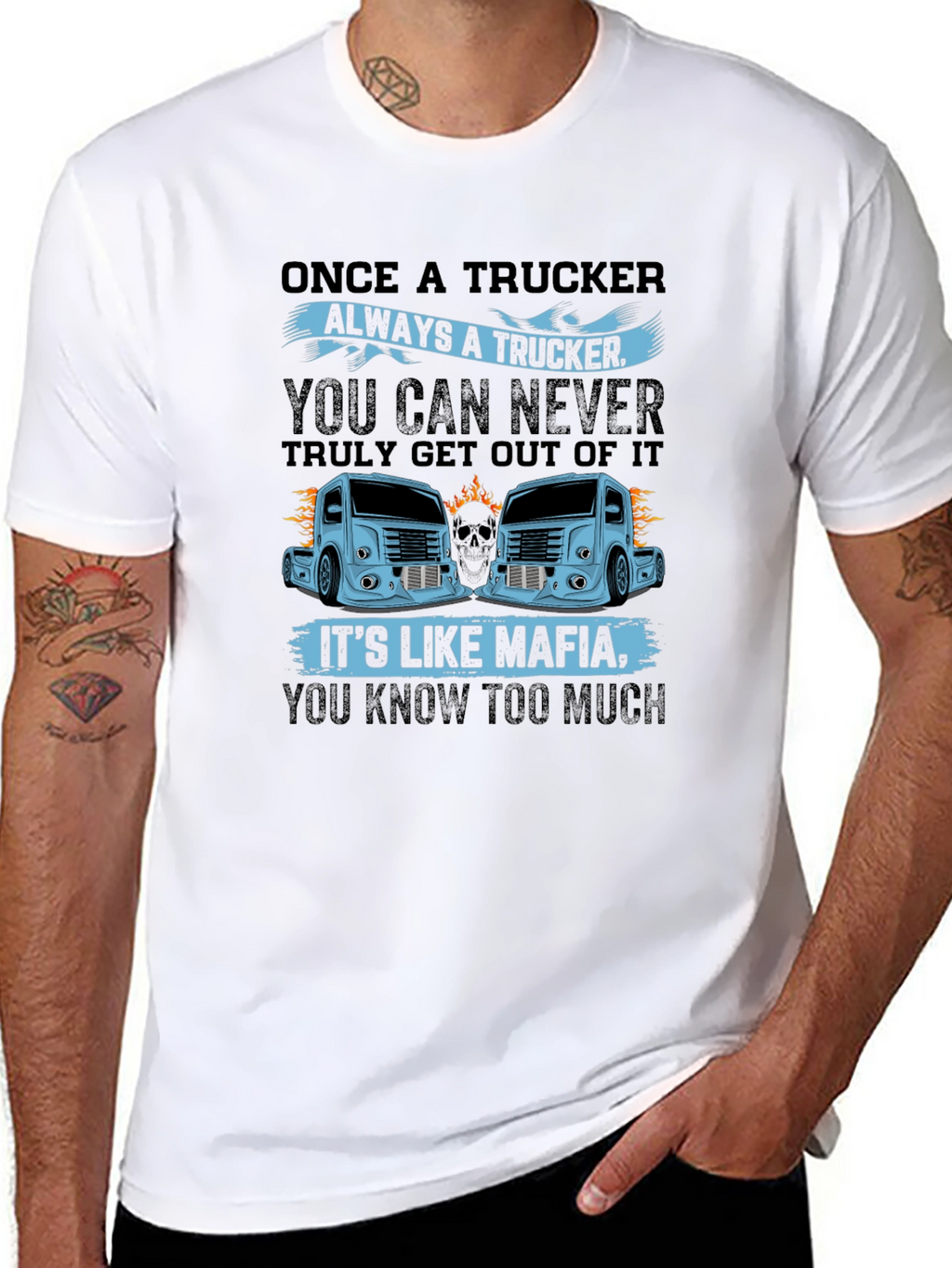 Trucker Mafia Graphic Tee - Once a Trucker Design