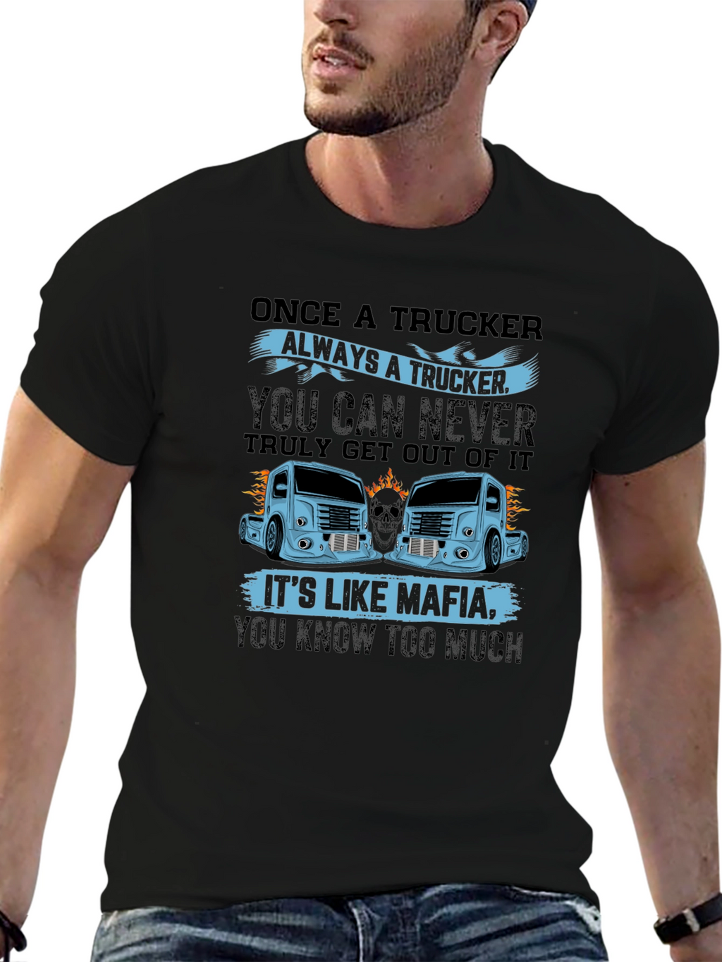 Trucker Mafia Graphic Tee - Once a Trucker Design