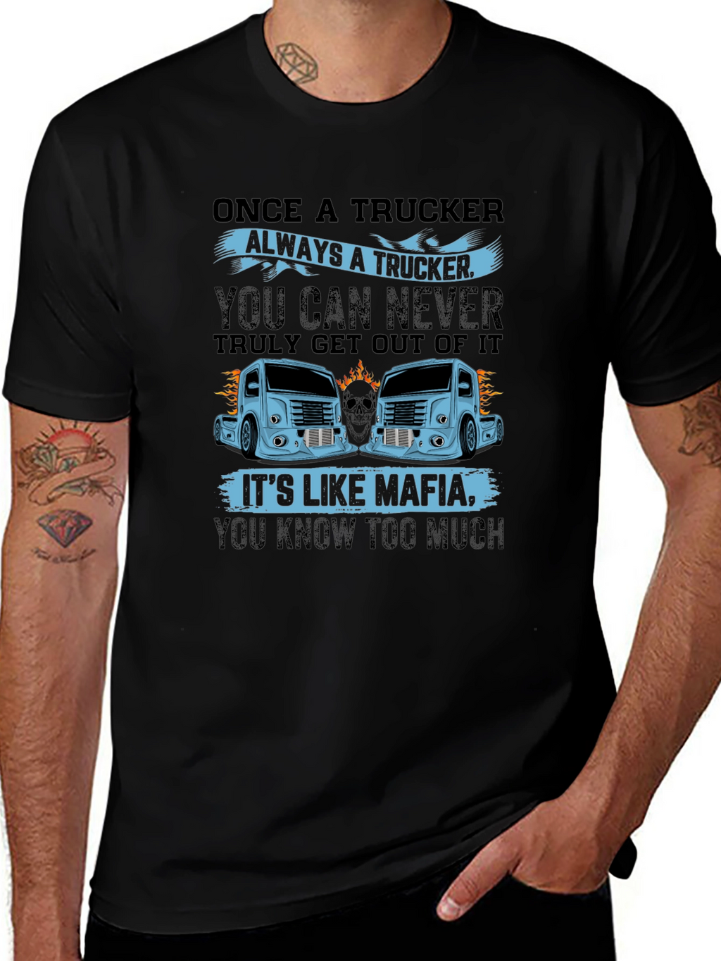 Trucker Mafia Graphic Tee - Once a Trucker Design