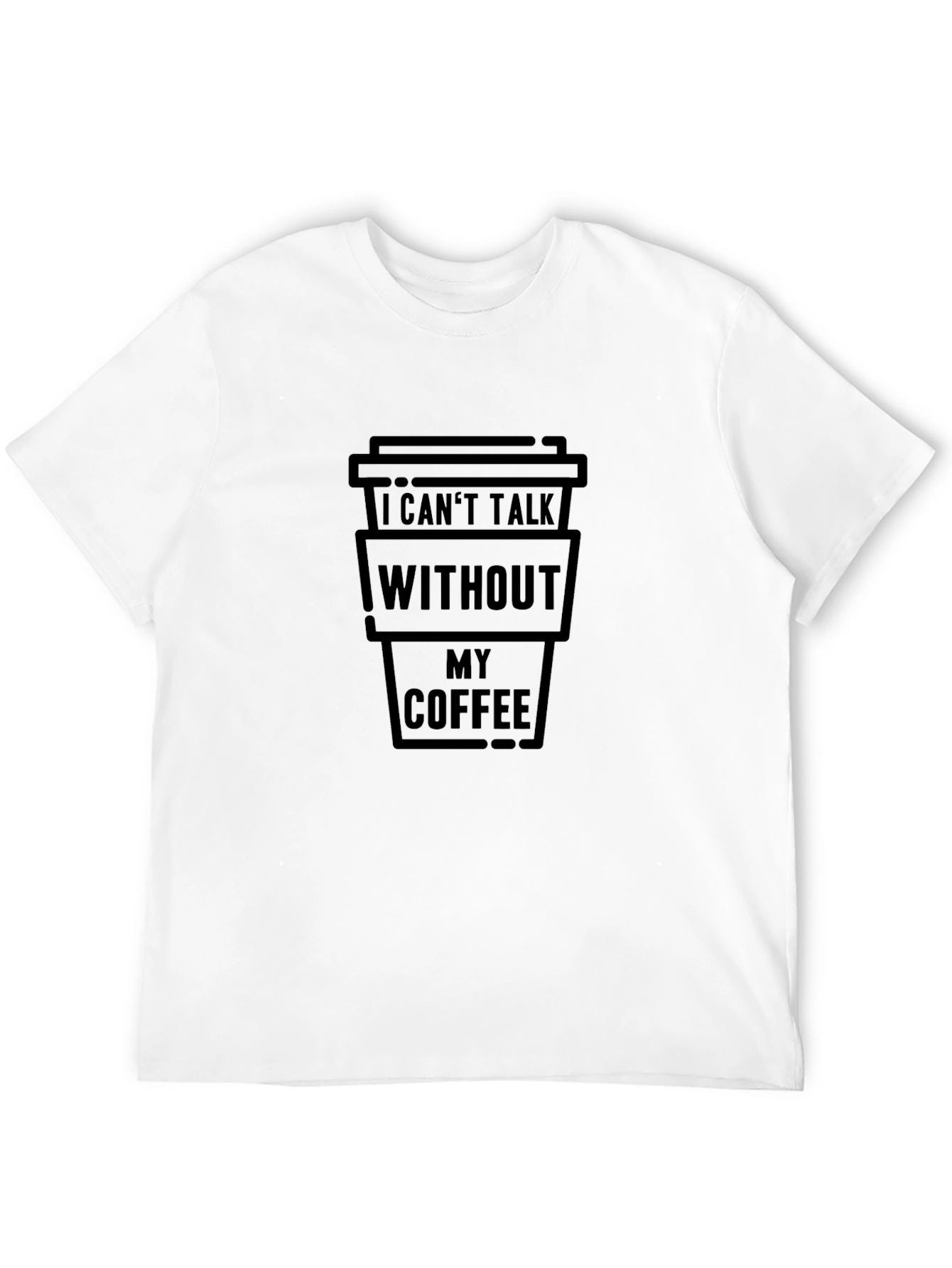 Coffee Lovers Tee: I Cant Talk Without My Coffee