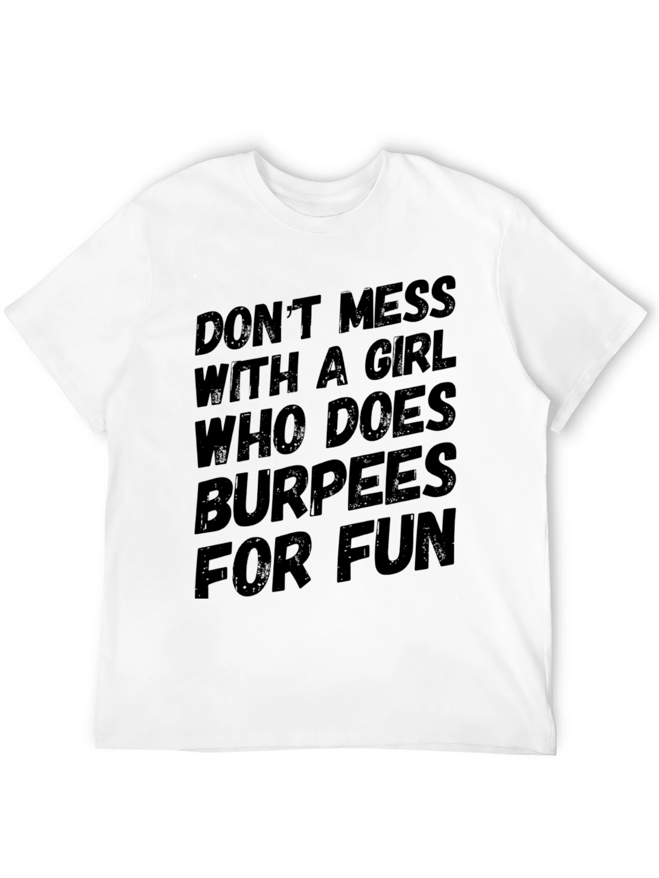 Funny Burpees T-Shirt - Workout Humor