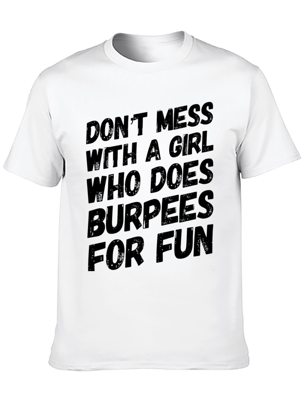 Funny Burpees T-Shirt - Workout Humor