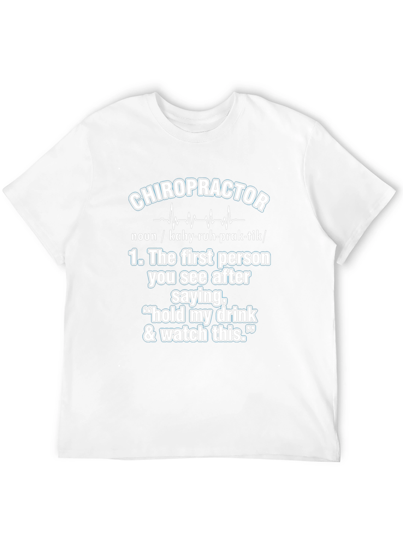 Chiropractor Definition T-Shirt: Funny Graphic Tee