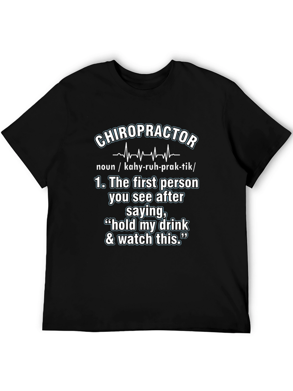 Chiropractor Definition T-Shirt: Funny Graphic Tee