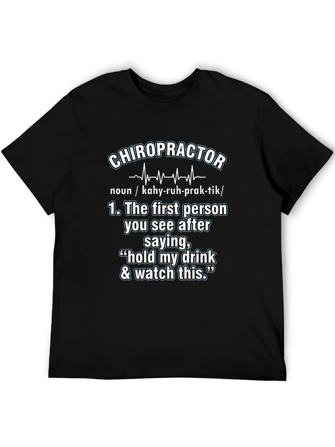 Chiropractor Definition T-Shirt: Funny Graphic Tee