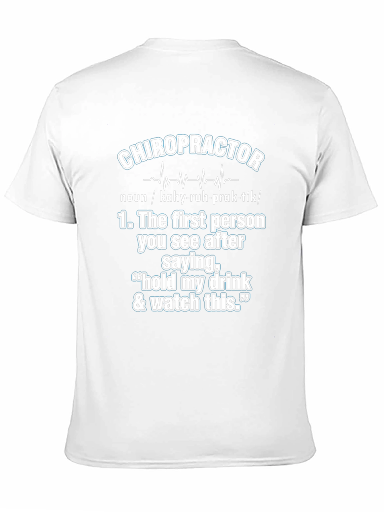 Chiropractor Definition T-Shirt: Funny Graphic Tee