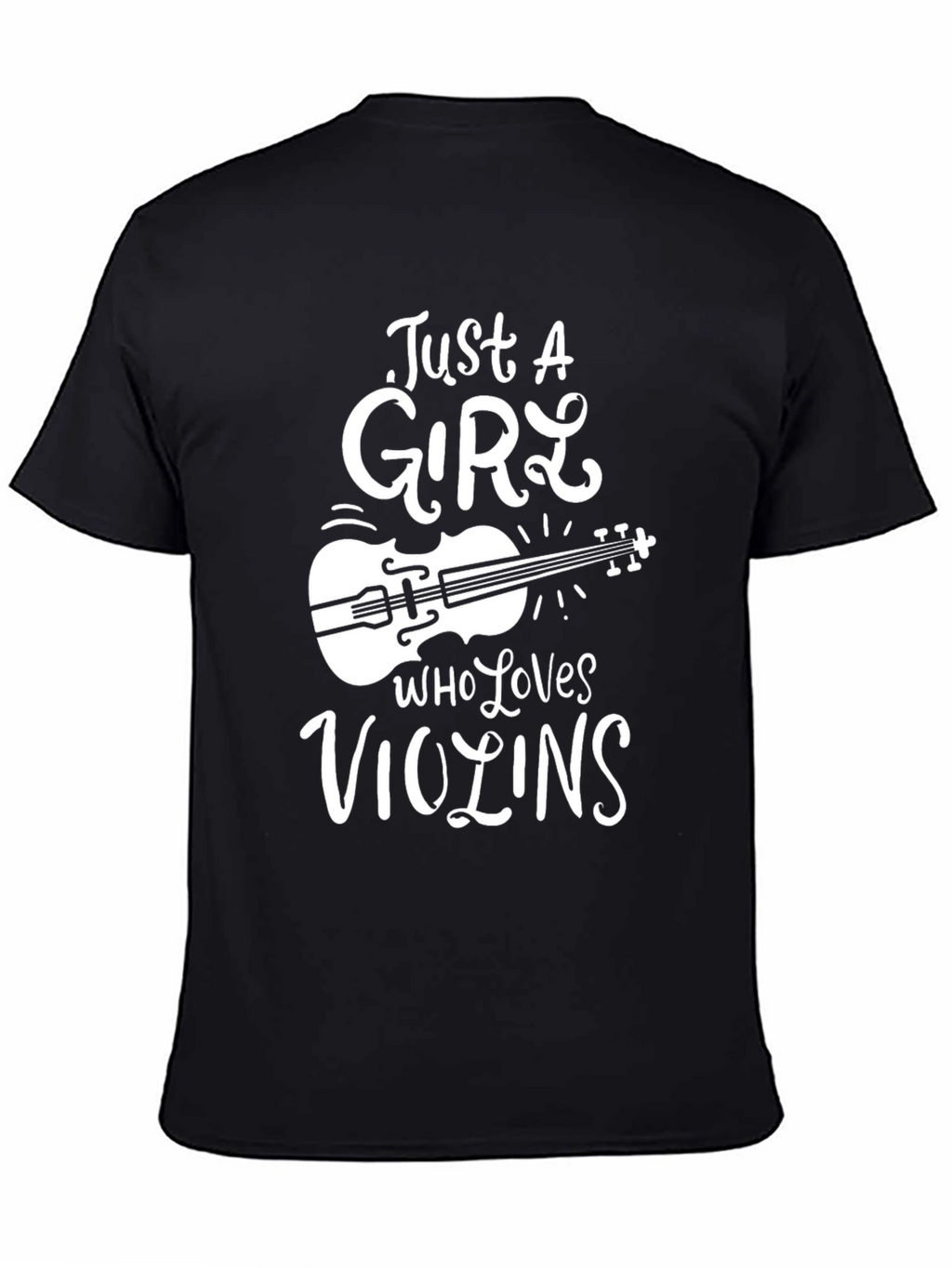 Just A Girl Who Loves Violins Black T-Shirt