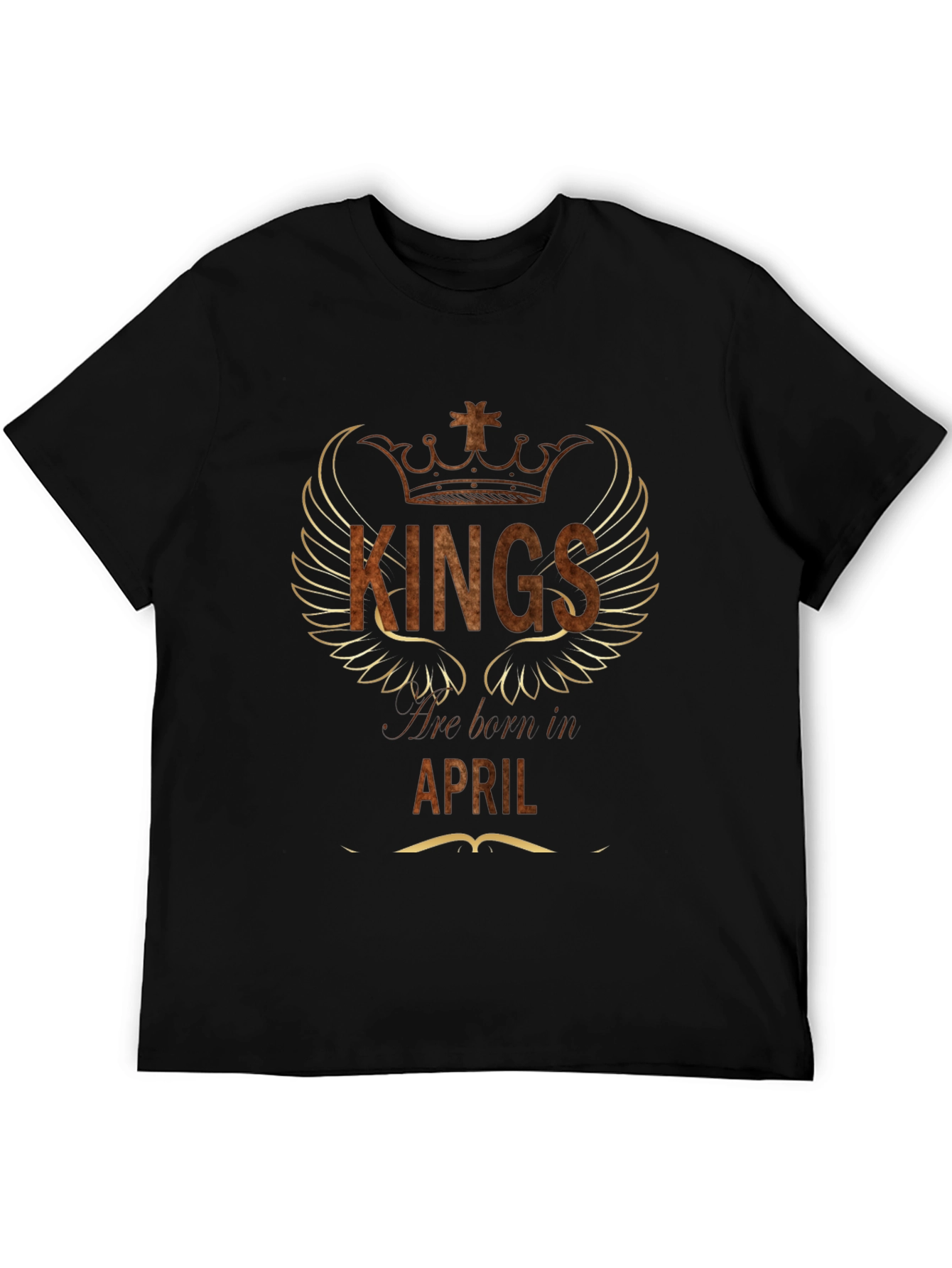 Kings are Born in April T-Shirt