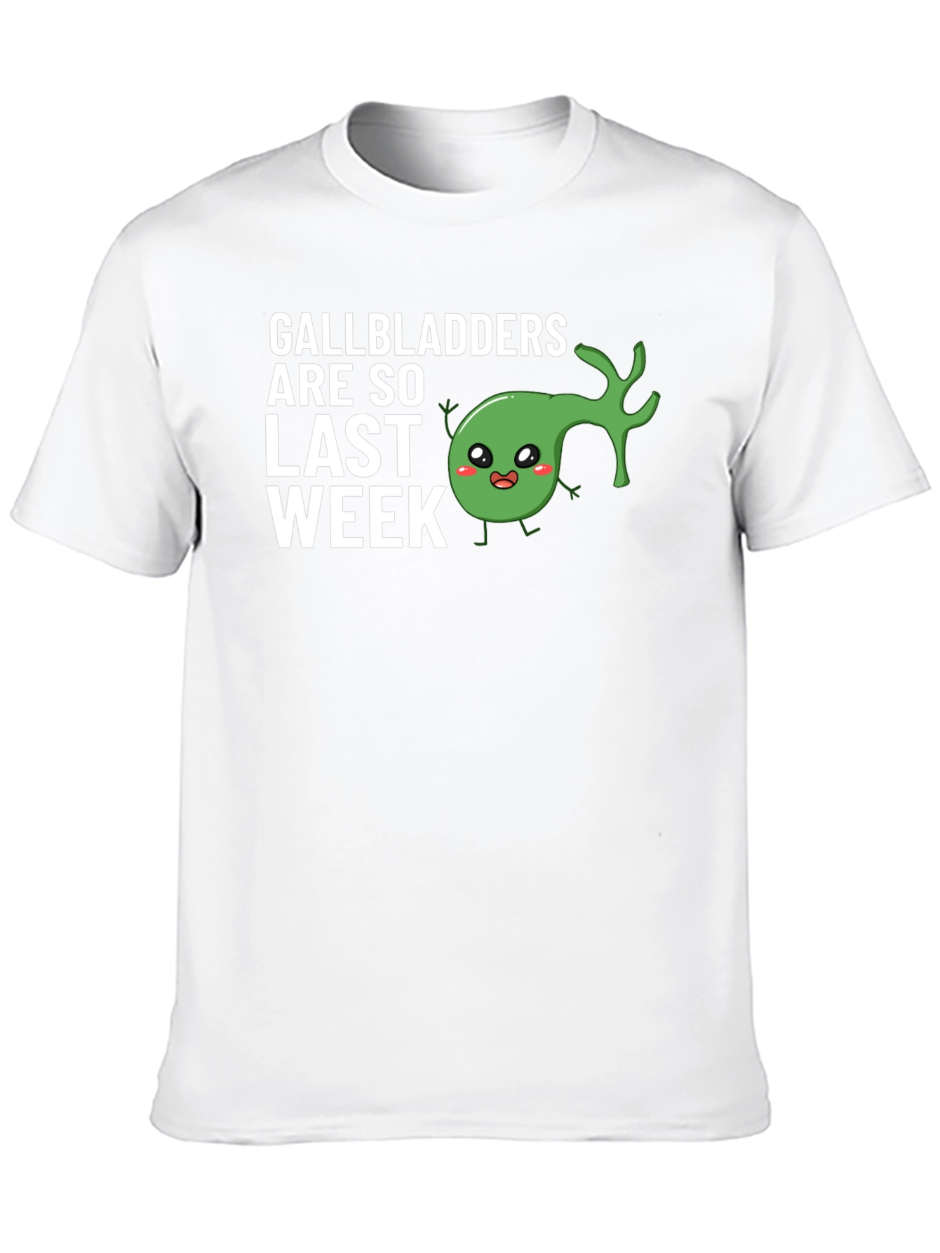 Gallbladders Are So Last Week Graphic Tee