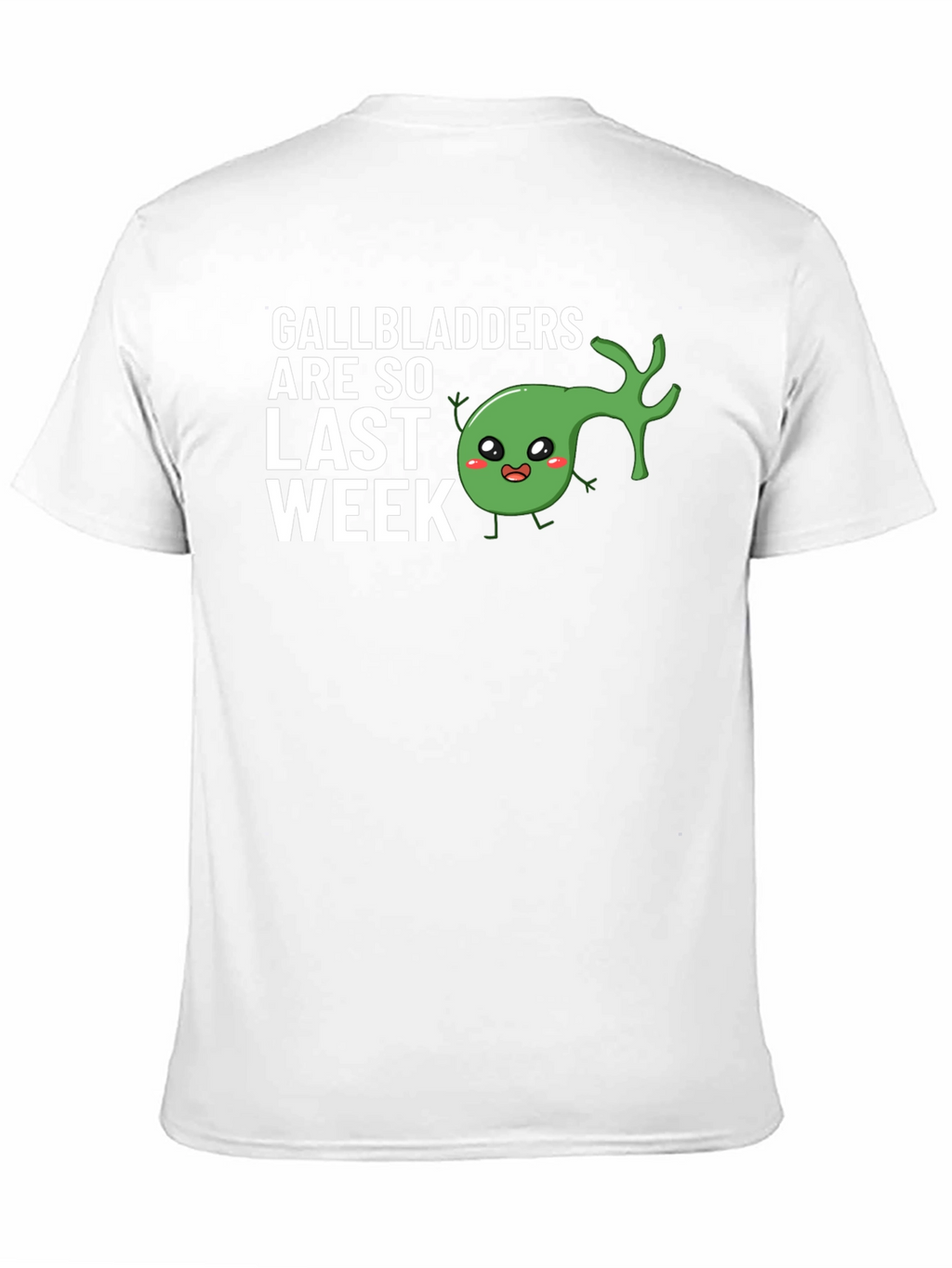 Gallbladders Are So Last Week Graphic Tee