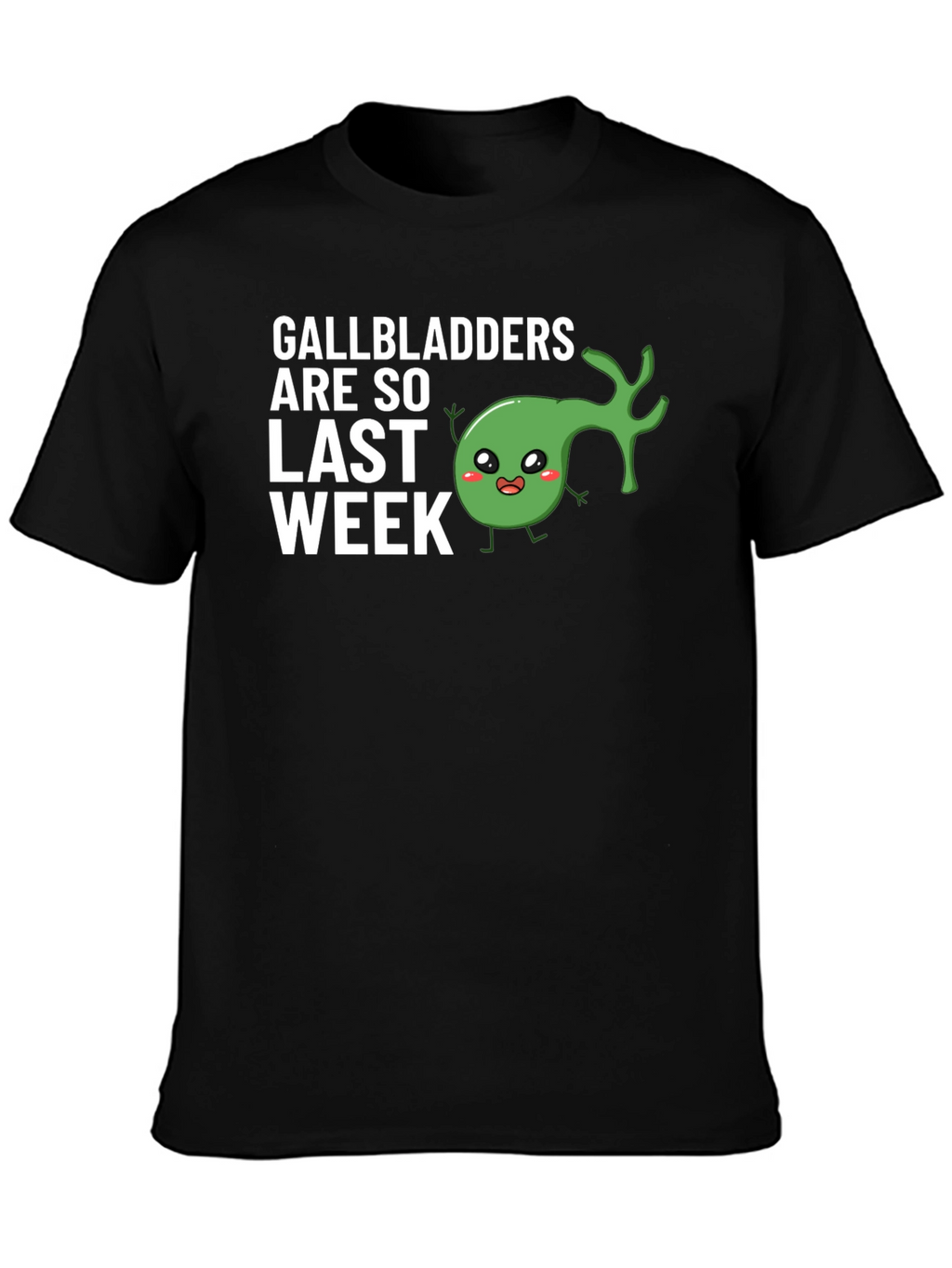 Gallbladders Are So Last Week Graphic Tee